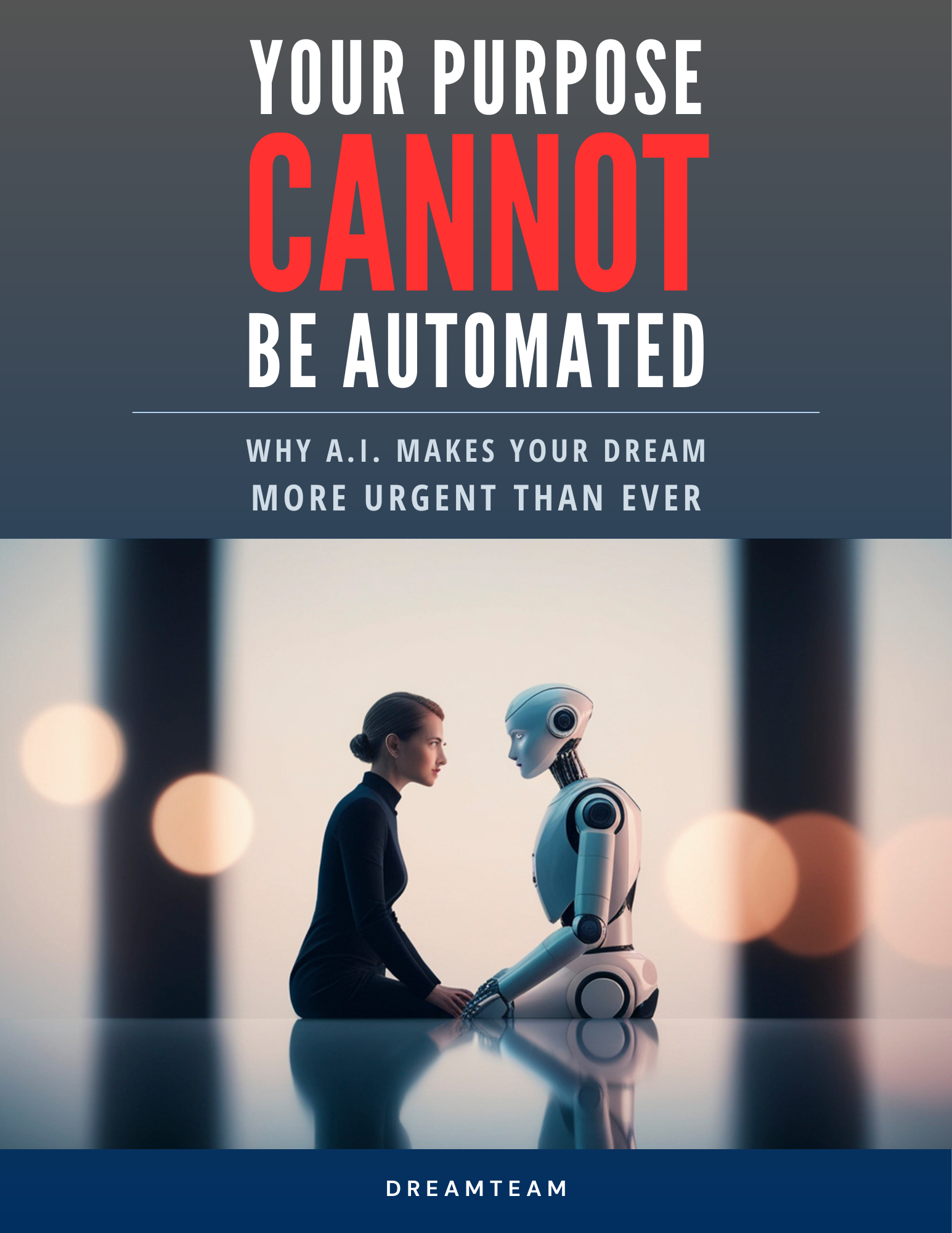 Your Purpose Cannot Be Automated