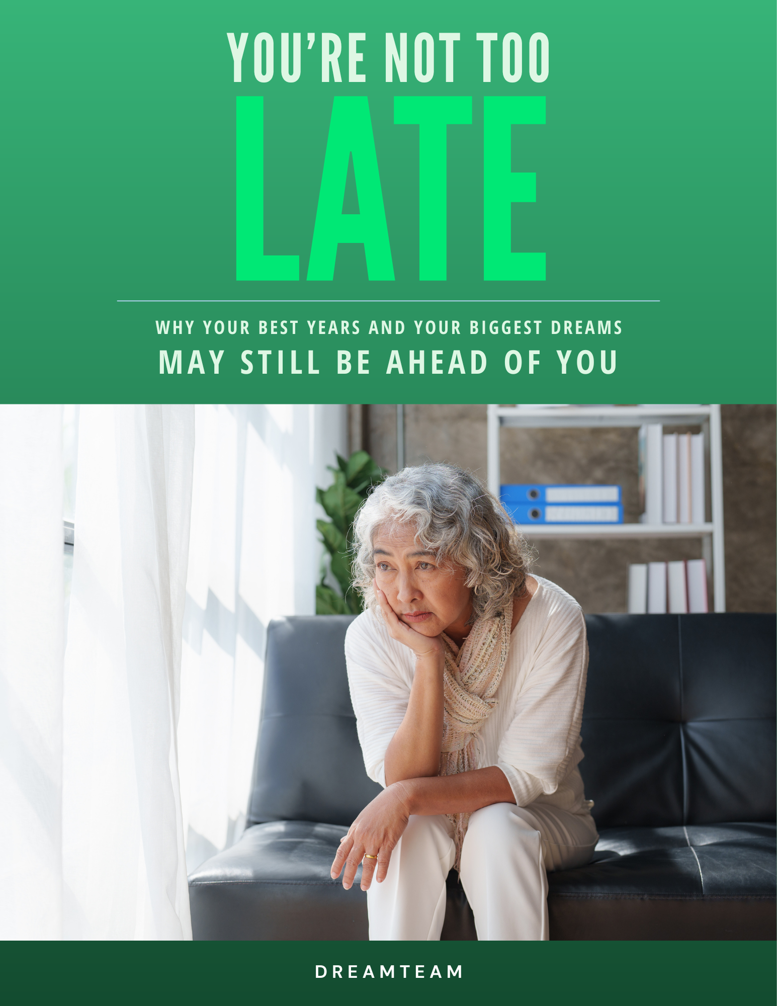 You're Not Too Late